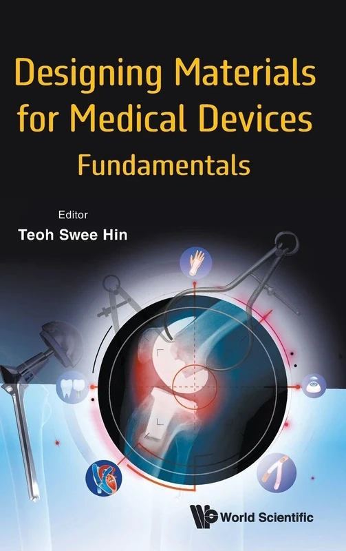 Designing Materials For Medical Devices: Fundamentals