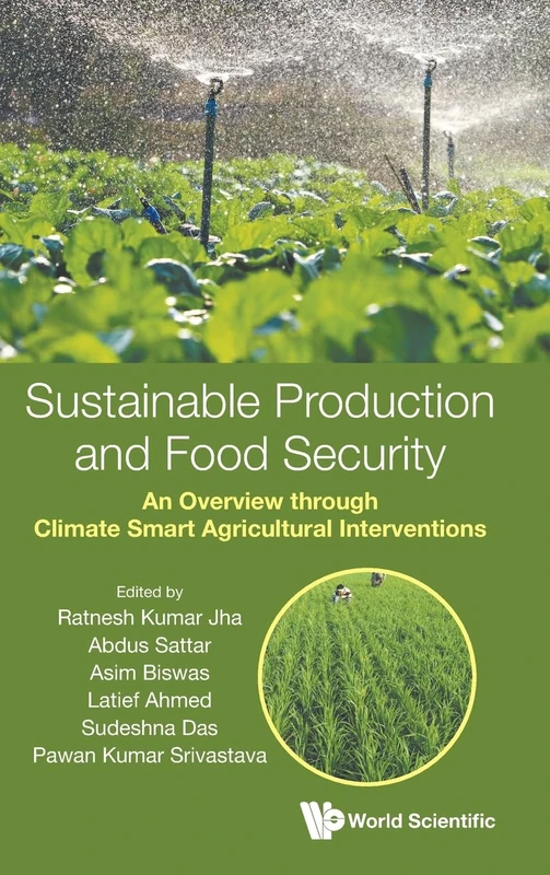 Sustainable Production And Food Security: An Overview Through Climate Smart Agricultural Interventions