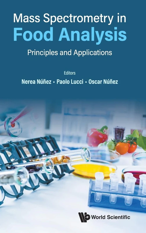 Mass Spectrometry In Food Analysis: Principles And Applications