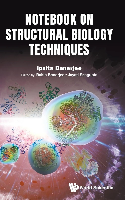 Notebook On Structural Biology Techniques: Study Guide For Practitioners