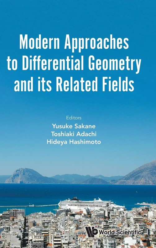 Modern Approaches To Differential Geometry And Its Related Fields - Proceedings Of The 7th International Colloquium On Differential Geometry And Its ... and its Related Fields Patras, Greece,