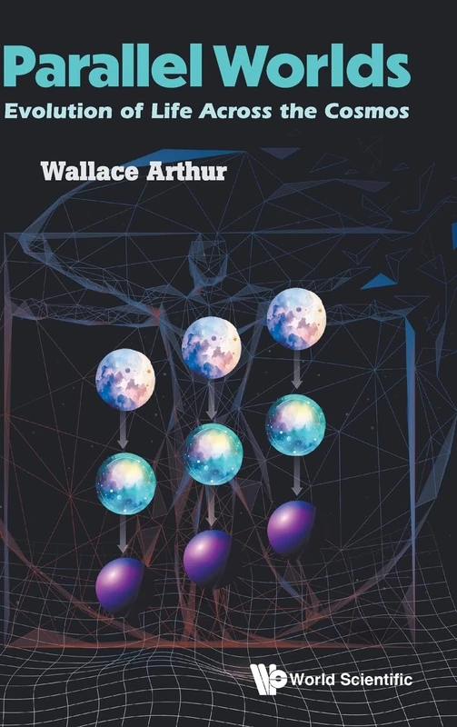 Parallel Worlds: Evolution Of Life Across The Cosmos - Image 1