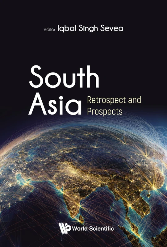 SOUTH ASIA: RETROSPECT AND PROSPECTS