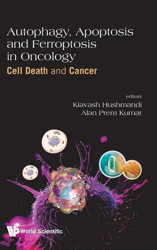 Autophagy, Apoptosis and Ferroptosis in Oncology: Cell Death and Cancer - Image 1