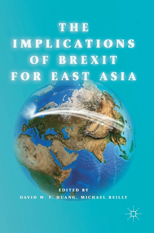 The Implications of Brexit for East Asia