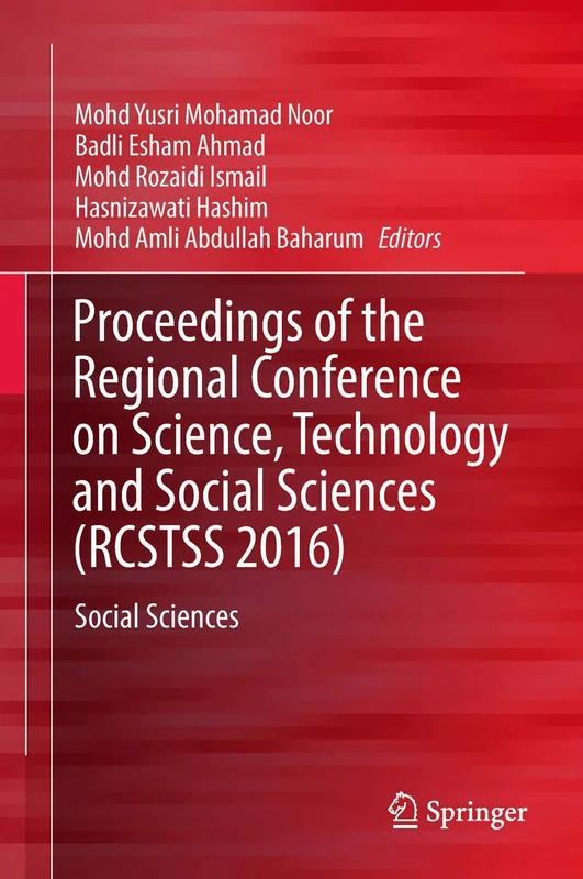 Proceedings of the Regional Conference on Science, Technology and Social Sciences (RCSTSS 2016): Social Sciences