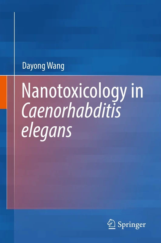 Springer - Nanotoxicology in Caenorhabditis elegans Book