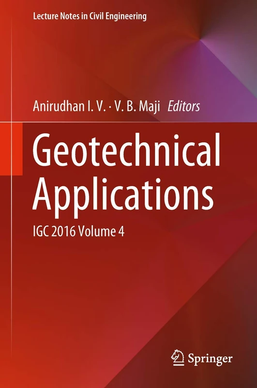 Springer Geotechnical Applications: IGC 2016 Volume 4: 13