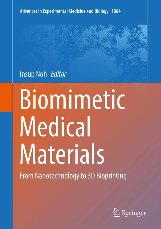 Springer Biomimetic Medical Materials - 3D Bioprinting Book