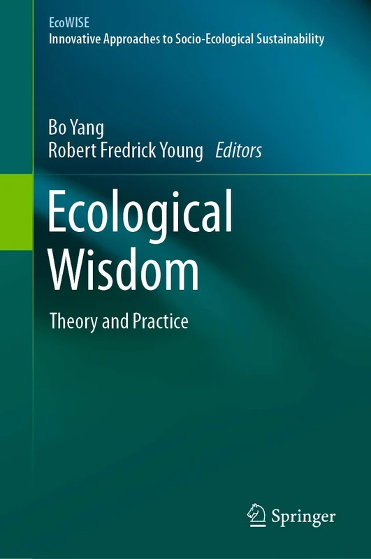 Ecological Wisdom: Theory and Practice (EcoWISE)