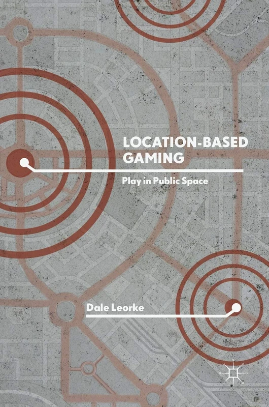 Location-Based Gaming: Play in Public Space