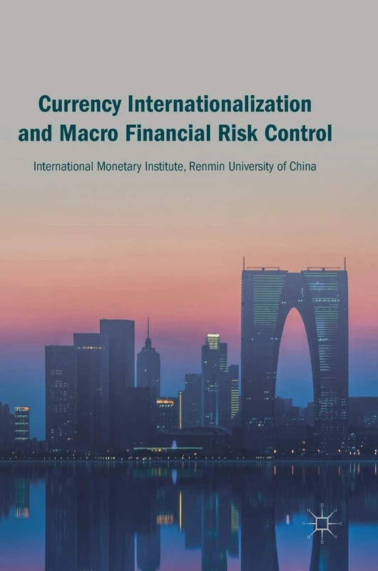 Currency Internationalization and Macro Financial Risk Control