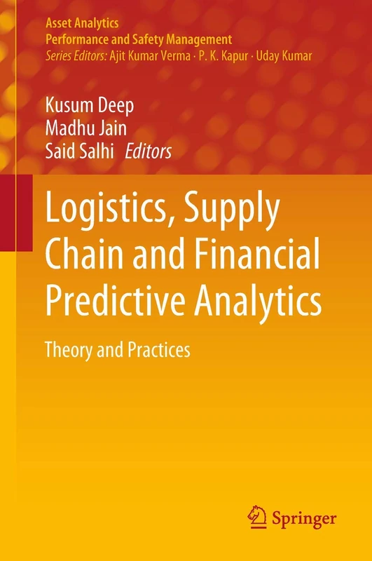 Logistics, Supply Chain and Financial Predictive Analytics: Theory and Practices (Asset Analytics)
