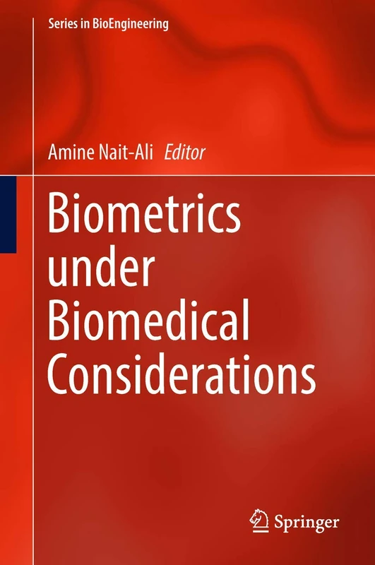 Biometrics under Biomedical Considerations (Series in BioEngineering)