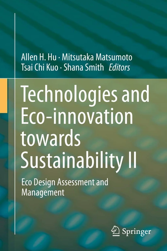 Technologies and Eco-innovation towards Sustainability II: Eco Design Assessment and Management: 2