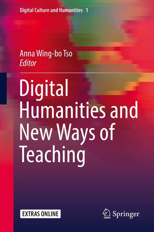 Digital Humanities and New Ways of Teaching: 1 (Digital Culture and Humanities, 1)