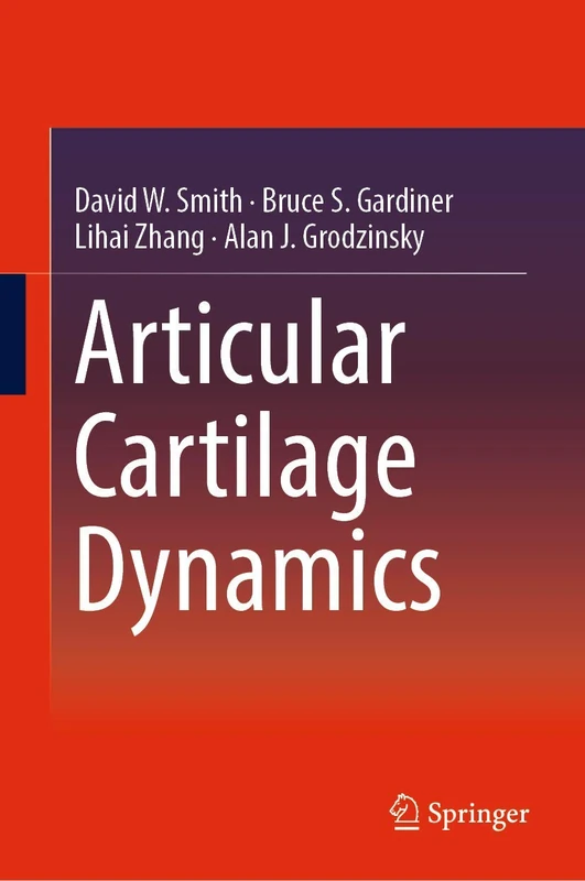 Articular Cartilage Dynamics (Series in Bioengineering)