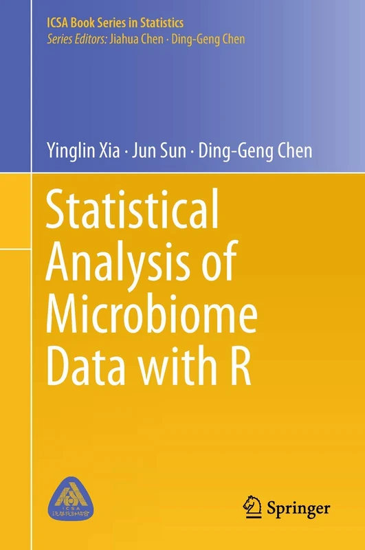 Statistical Analysis of Microbiome Data with R (ICSA Book Series in Statistics)
