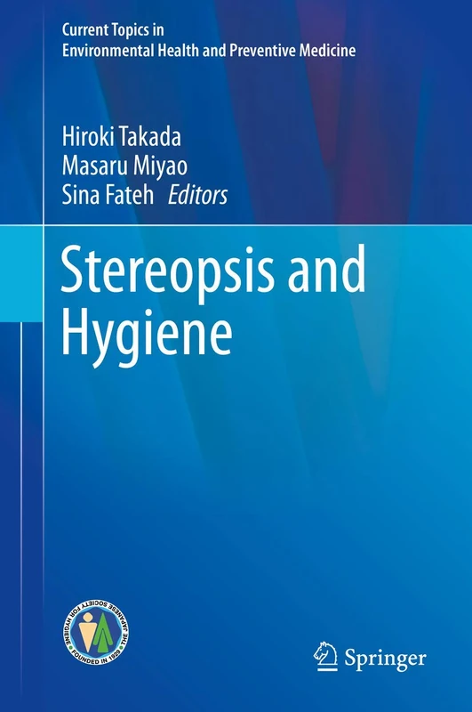 Stereopsis and Hygiene (Current Topics in Environmental Health and Preventive Medicine)