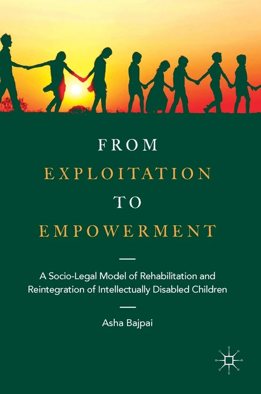 From Exploitation to Empowerment: A Socio-Legal Model of Rehabilitation and Reintegration of Intellectually Disabled Children - Image 1