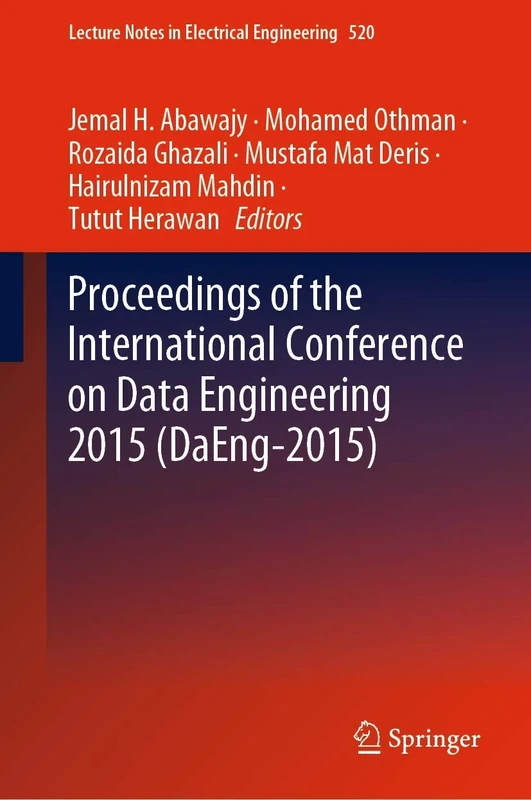 Proceedings of the International Conference on Data Engineering 2015 (DaEng-2015): 520 (Lecture Notes in Electrical Engineering, 520)