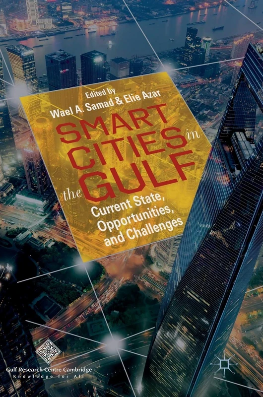 Smart Cities in the Gulf: Current State, Opportunities, and Challenges