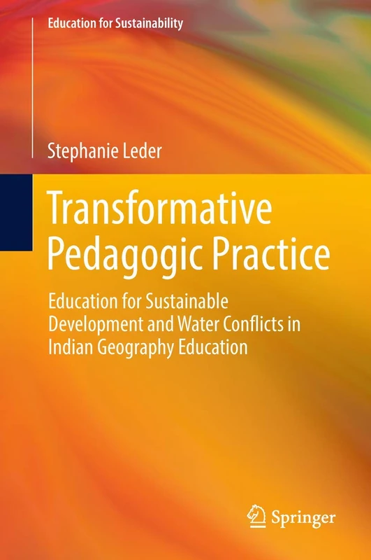 Transformative Pedagogic Practice: Education for Sustainable Development and Water Conflicts in Indian Geography Education - Image 1
