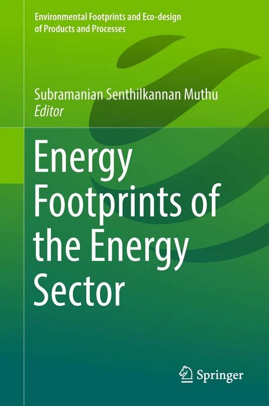 Energy Footprints of the Energy Sector (Environmental Footprints and Eco-design of Products and Processes)