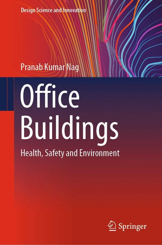 Office Buildings: Health, Safety and Environment (Design Science and Innovation)