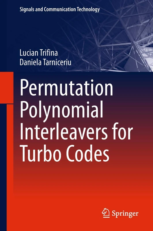 Permutation Polynomial Interleavers for Turbo Codes (Signals and Communication Technology)