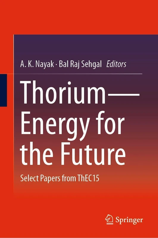 Thorium―Energy for the Future: Select Papers from ThEC15