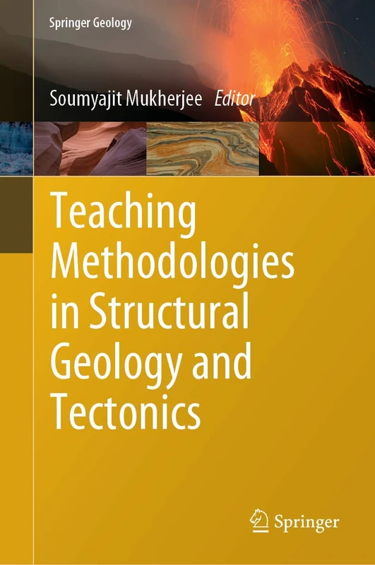 Teaching Methodologies in Structural Geology and Tectonics (Springer Geology)