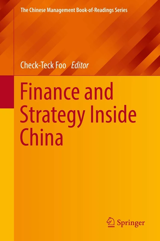 Finance and Strategy Inside China (The Chinese Management Book-of-Readings Series)