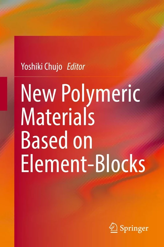Springer - New Polymeric Materials Based on Element-Blocks