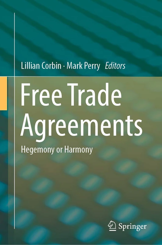 Free Trade Agreements: Hegemony or Harmony