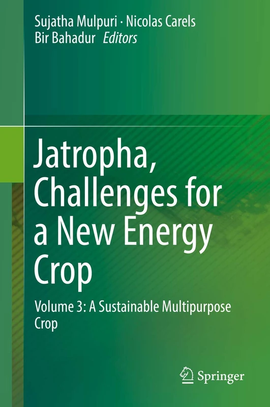 Springer - Jatropha, Challenges for a New Energy Crop Vol 3