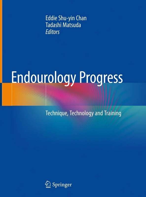 Springer - Endourology Progress: Technique, Technology and Training