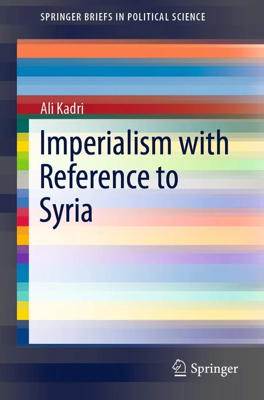 Imperialism with Reference to Syria (SpringerBriefs in Political Science)
