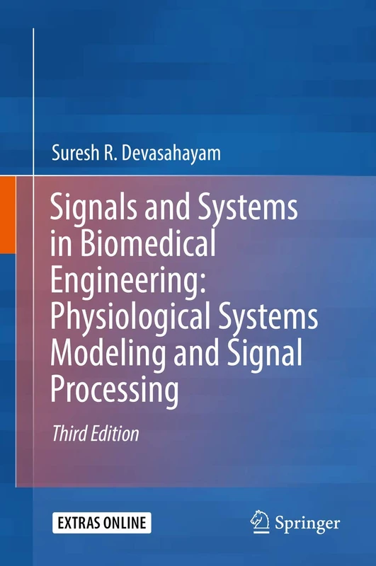 Signals and Systems in Biomedical Engineering: Physiological Systems Modeling and Signal Processing - Image 1