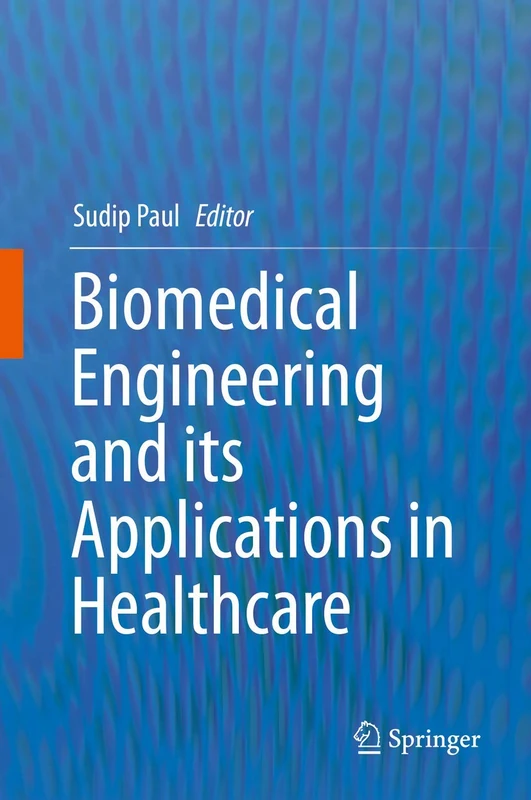 Springer - Biomedical Engineering and its Applications in Healthcare