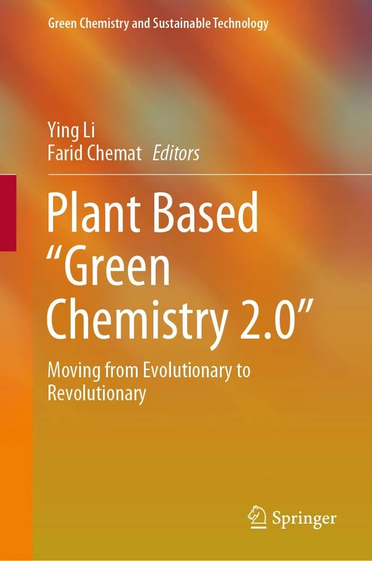 Springer Plant Based Green Chemistry 2.0 - Science Book