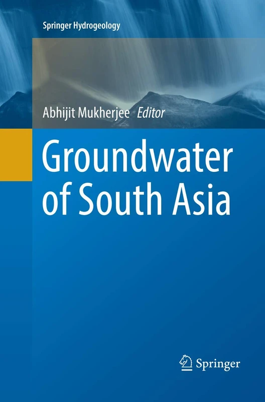 Groundwater of South Asia (Springer Hydrogeology)