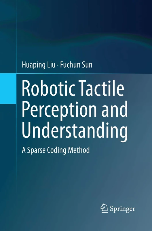 Robotic Tactile Perception and Understanding: A Sparse Coding Method