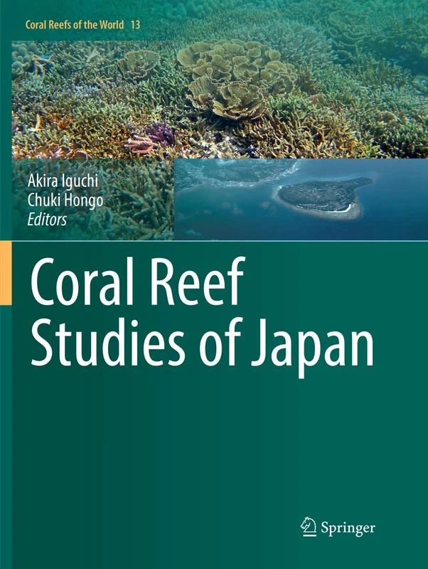 Coral Reef Studies of Japan: 13 (Coral Reefs of the World, 13)