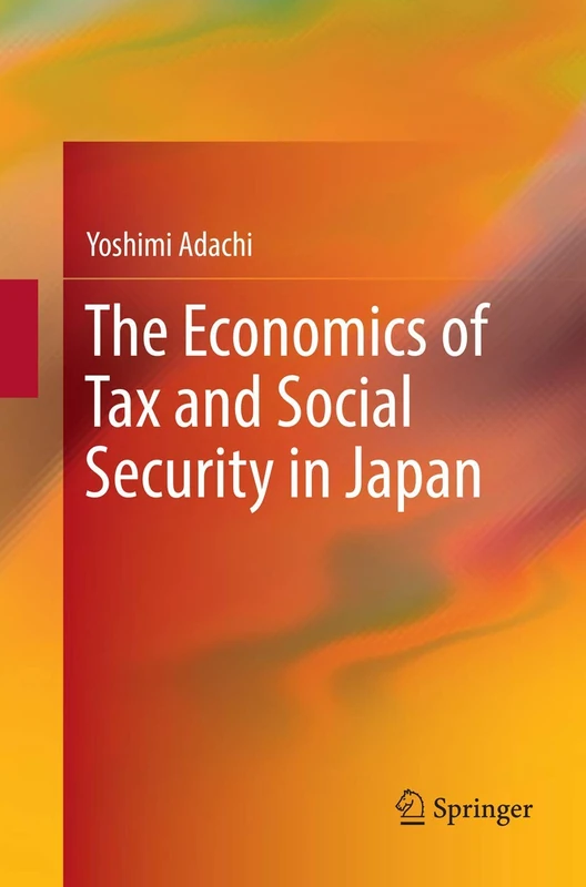 The Economics of Tax and Social Security in Japan