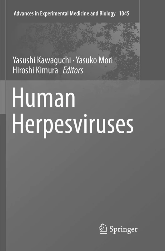 Human Herpesviruses: 1045 (Advances in Experimental Medicine and Biology, 1045)