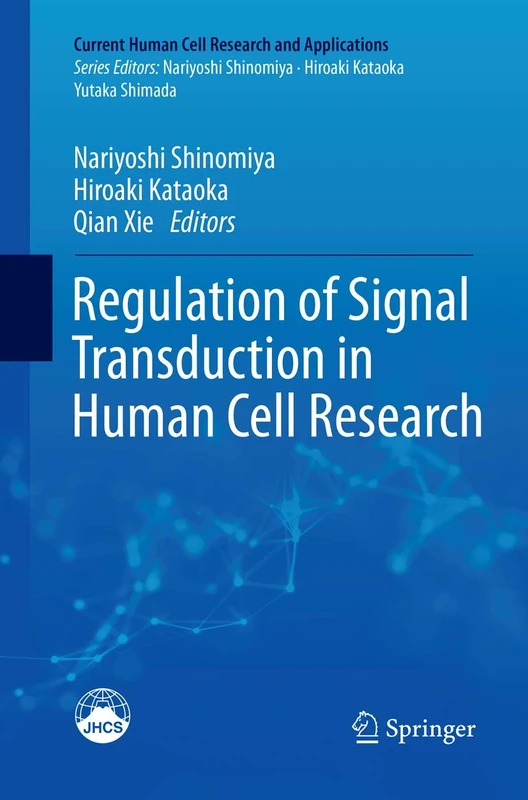 Regulation of Signal Transduction in Human Cell Research (Current Human Cell Research and Applications) - Image 1