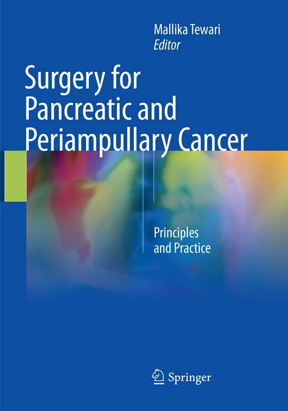 Surgery for Pancreatic and Periampullary Cancer: Principles and Practice