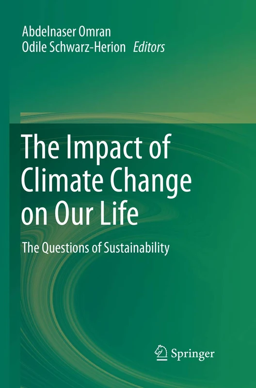 The Impact of Climate Change on Our Life: The Questions of Sustainability