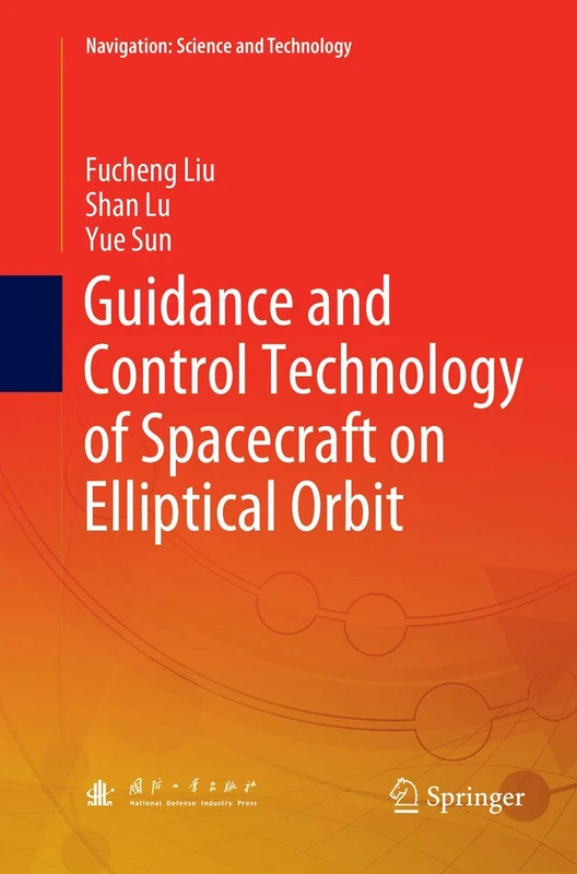 Guidance and Control Technology of Spacecraft on Elliptical Orbit (Navigation: Science and Technology)